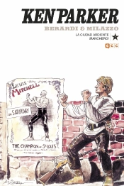 Ken Parker Núm. 07: La Ciudad Ardiente/¡Ranchero!