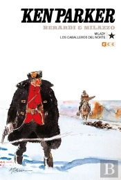 Ken Parker Num. 17: Milady/Los Caballeros Del Norte
