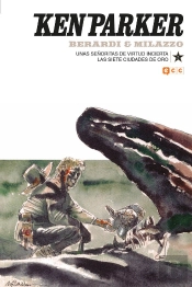 Ken Parker Num. 21: Unas Señoritas De Virtud Incierta/Las Si