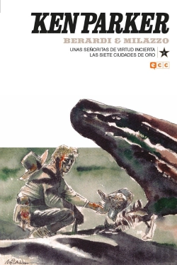 Bertrand.pt - Ken Parker Num. 21: Unas Señoritas De Virtud Incierta/Las Si