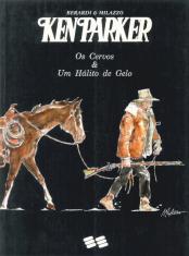 Ken Parker - Os Cervos & Um Hálito de Gelo