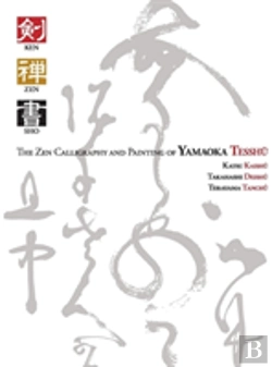 Bertrand.pt - Ken Zen Sho - The Zen Calligraphy And Painting Of Yamaoka Tesshu