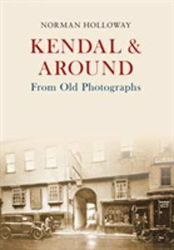 Bertrand.pt - Kendal & Around From Old Photographs