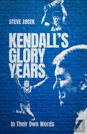 Kendall'S Glory Years
