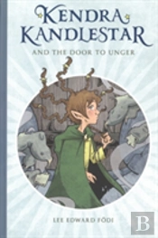 Kendra Kandlestar And The Door To Unger