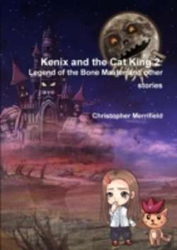 Bertrand.pt - Kenix And The Cat King - Legend Of The Bone Master And Other Stories