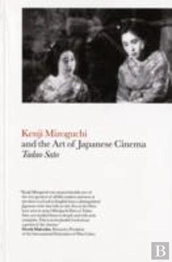 Bertrand.pt - Kenji Mizoguchi And The Art Of Japanese Cinema