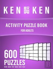 Ken=Ken Activity Book For Adult 600 Puzzles 4x4 5x5 6x6 7x7 8x8 9x9 Hard