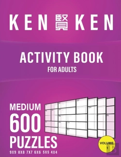 Bertrand.pt - Kenken Activity Book For Adult 600 Puzzles 4x4 5x5 6x6 7x7 8x8 9x9 Medium