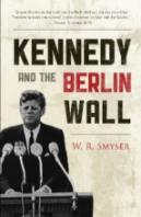 Kennedy And The Berlin Wall