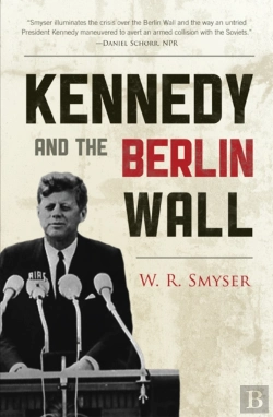 Bertrand.pt - Kennedy And The Berlin Wall