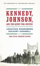 Kennedy, Johnson, And The Quest For Justice