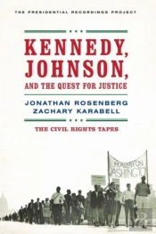 Kennedy, Johnson, And The Quest For Justice