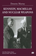 Kennedy, Macmillan And Nuclear Weapons