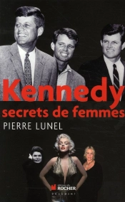 Kennedy ; Secrets De Femmes