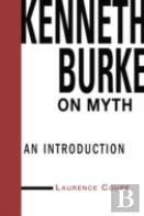 Kenneth Burke On Myth