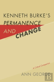 Kenneth Burke'S Permanence And Change