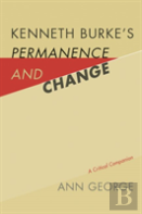 Kenneth Burke'S Permanence And Change