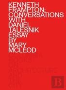 Kenneth Frampton: Conversations With Daniel Talesnik