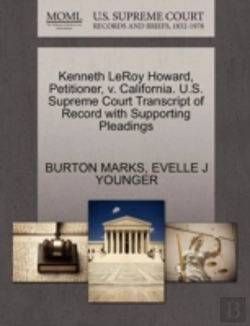 Bertrand.pt - Kenneth Leroy Howard, Petitioner, V. California. U.S. Supreme Court Transcript Of Record With Supporting Pleadings