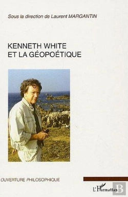 Bertrand.pt - Kenneth White Et La Géopoétique
