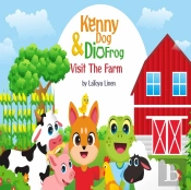 Kenny Dog And Dio Frog Visit The Farm