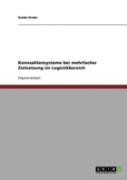Kennzahlensysteme Bei Mehrfacher Zielsetzung Im Logistikbereich