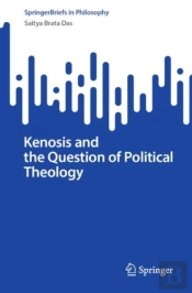 Kenosis And The Question Of Political Theology