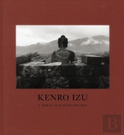 Kenro Izu A Thirty Year Retrospective /Anglais