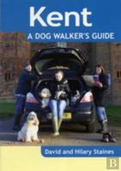 Bertrand.pt - Kent - A Dog Walker'S Guide