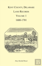 Kent County, Delaware, Land Records, Vol