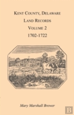 Bertrand.pt - Kent County, Delaware Land Records. Volu