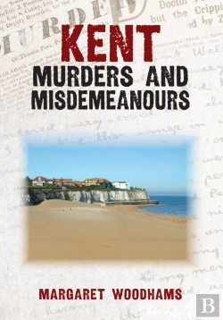 Bertrand.pt - Kent Murders And Misdemeanours