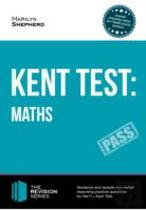 Kent Test: Maths - Guidance And Sample Questions And Answers For The 11+ Maths Kent Test