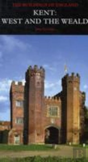 Kent: West And The Weald