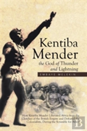 Kentiba Mender The God Of Thunder And Lightning