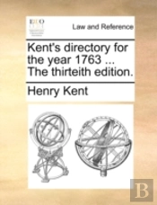 Kent'S Directory For The Year 1763 ... T