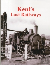 Kent'S Lost Railways
