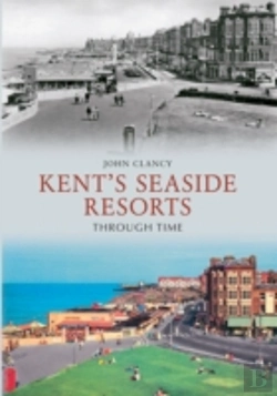 Bertrand.pt - Kent'S Seaside Resorts Through Time