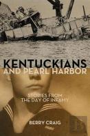 Kentuckians And Pearl Harbor