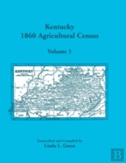 Bertrand.pt - Kentucky 1860 Agricultural Census Volume 1: For Floyd, Franklin, Fulton, Gallatin, Garrard, Grant, Graves, Grayson, Green, Greenup, Hancock, Hardin, A