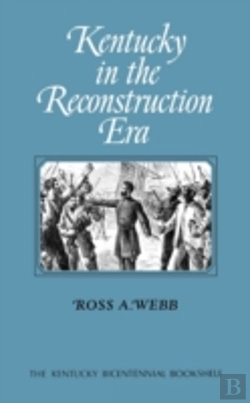 Bertrand.pt - Kentucky In The Reconstruction Era