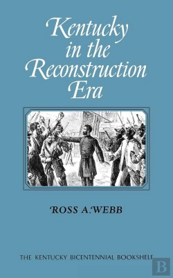Bertrand.pt - Kentucky In The Reconstruction Era