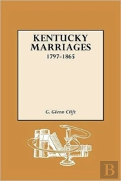 Kentucky Marriages, 1797-1865