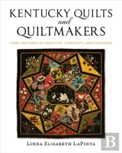 Kentucky Quilts And Quiltmakers