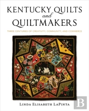 Kentucky Quilts And Quiltmakers