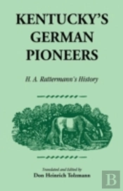 Kentucky'S German Pioneers: H.A. Ratterm