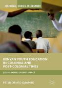 Kenyan Youth Education In Colonial And Post-Colonial Times
