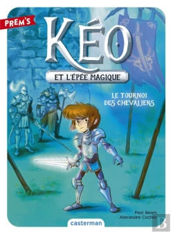Bertrand.pt - Keo Et L'Epee Magique T3 - Le Tournoi Des Chevaliers