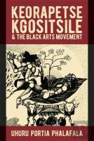Keorapetse Kgositsile & The Black Arts Movement